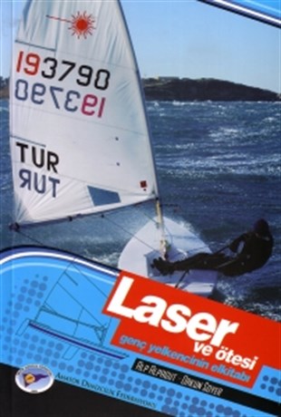 Laser ve Ötesi/Genç Yelkencinin Elkitabı